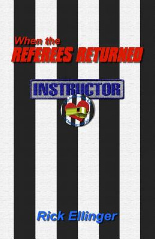 Knjiga When the Referees Returned Rick Ellinger