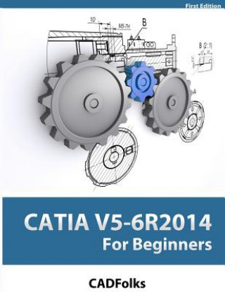 Knjiga CATIA V5-6R2014 For Beginners Cadfolks