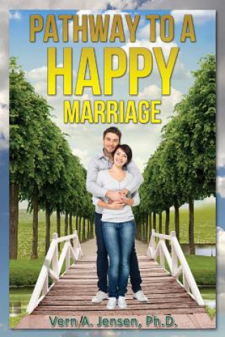 Boek Pathway to a Happy Marriage Vern a Jensen Phd