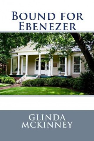 Knjiga Bound For Ebenezer Glinda McKinney