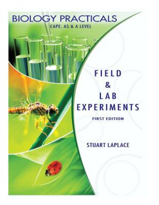 Kniha Biology Practicals: Field & Lab Experiments Stuart  LaPlace