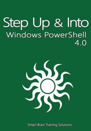 Buch Windows PowerShell 4.0 (Step Up & Into) Smart Brain Training Solutions