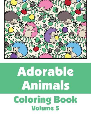 Carte Adorable Animals Coloring Book (Volume 5) Various