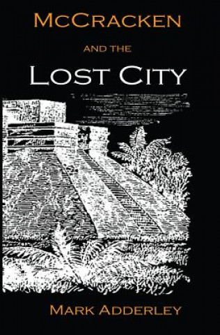 Könyv McCracken and the Lost City Mark Adderley