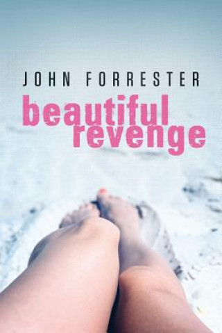 Kniha Beautiful Revenge John Forrester