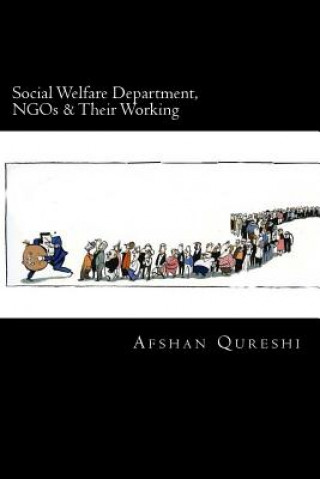 Könyv Social Welfare Department, NGOs & Their Working Afshan Qureshi