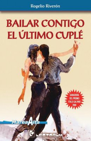 Kniha Bailar contigo el ultimo cuple Rogelio Riveron