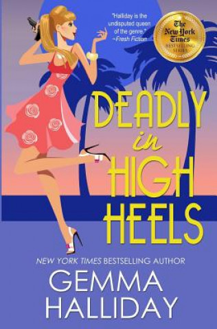 Buch Deadly in High Heels Gemma Halliday