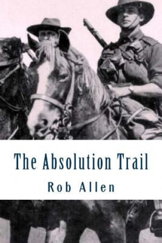 Knjiga The Absolution Trail Rob Allen