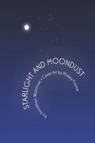 Knjiga Starlight and Moondust: revised edition MR Jonathan Waisman
