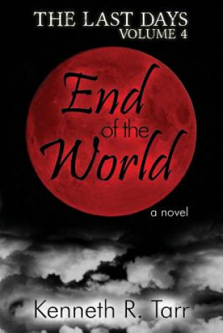 Book End of the World Kenneth R Tarr