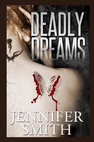 Carte Deadly Dreams Jennifer Smith