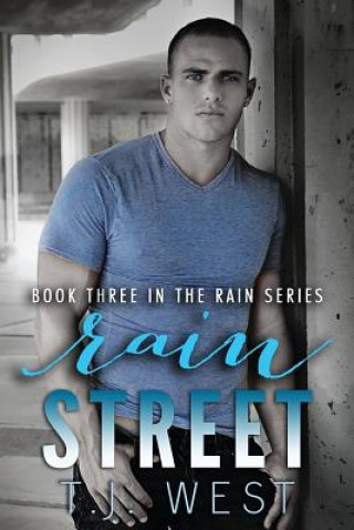 Knjiga Rain Street T J West