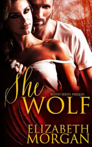Carte She-Wolf: Prequel Elizabeth Morgan