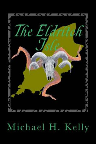 Book The Eldritch Isle Michael H Kelly