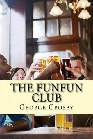 Könyv The Funfun Club MR George S Crosby