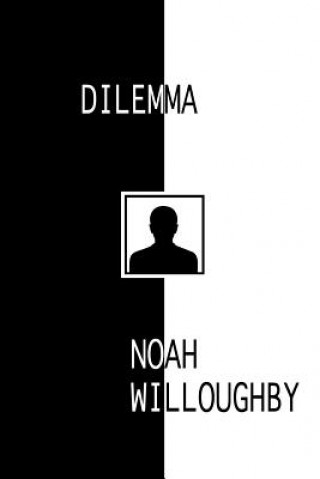 Książka Dilemma Noah Willoughby