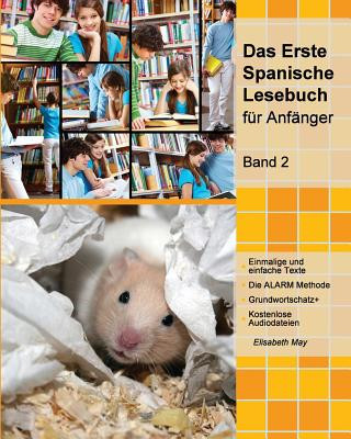 Buch Das Erste Spanische Lesebuch für Anfänger, Band 2: Stufe A2 zweisprachig mit spanisch-deutscher Übersetzung Elisabeth May