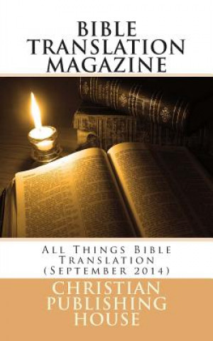 Buch Bible Translation Magazine: All Things Bible Translation (September 2014) Edward D Andrews