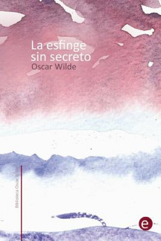 Kniha La esfinge sin secreto Oscar Wilde