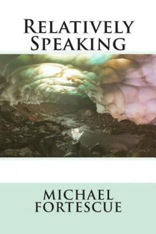 Kniha Relatively Speaking Michael Fortescue