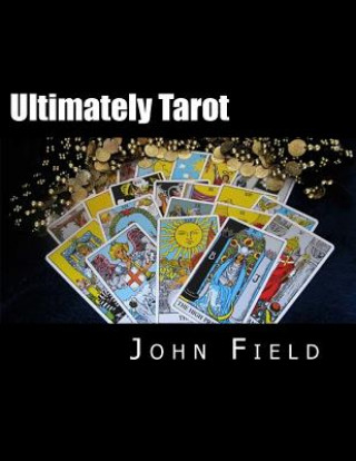 Kniha Ultimately Tarot John Field
