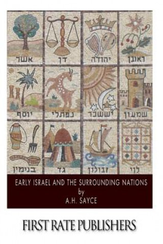 Carte Early Israel and the Surrounding Nations A H Sayce