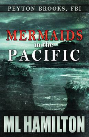Könyv Mermaids in the Pacific ML Hamilton