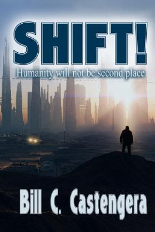 Knjiga Shift! Bill C Castengera