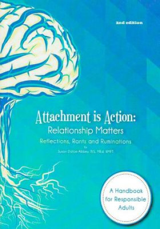 Книга Attachment is Action Susan Dafoe-Abbey