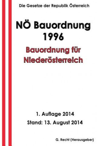 Carte Bauordnung für Niederösterreich - NÖ Bauordnung 1996 G Recht