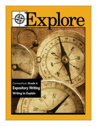 Książka Explore Connecticut: Grade 6 Expository Writing: Writing to Explain Suzanne Borner