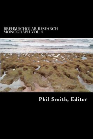 Carte Brehm Scholar Research Monograph Phil Smith