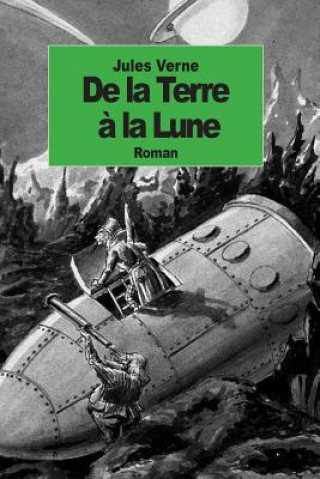 Kniha De la Terre a la Lune Jules Verne