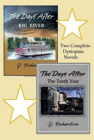 Kniha The Days After (Big River) The Days After (The Tenth Year) J Richardson