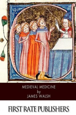 Kniha Medieval Medicine James Walsh