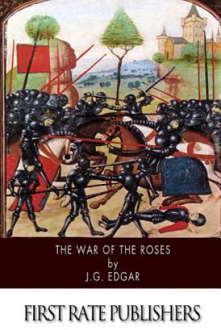 Carte The War of the Roses J G Edgar