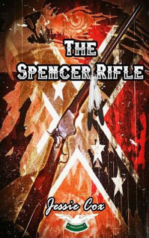 Kniha The Spencer Rifle Jessie Cox