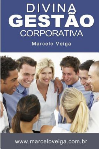 Buch Divina Gest?o Corporativa Marcelo Da Graca Veiga