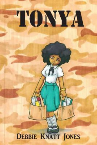 Knjiga Tonya Debbie Knatt Jones
