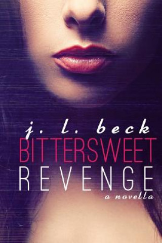 Carte Bittersweet Revenge J L Beck