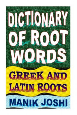 Book Dictionary of Root Words MR Manik Joshi