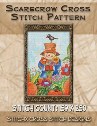 Kniha Scarecrow Cross Stitch Pattern Tracy Warrington