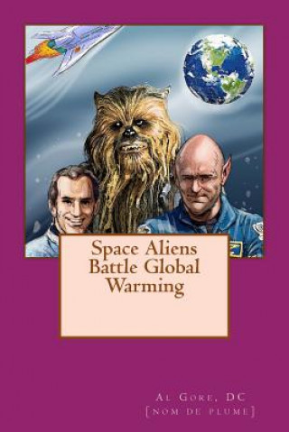 Carte Space Aliens Battle Global Warming DC DC - N Al Gore