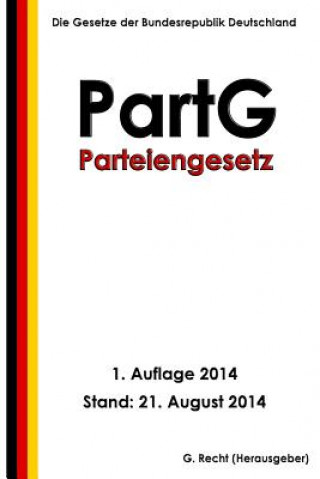 Kniha Parteiengesetz - PartG G Recht