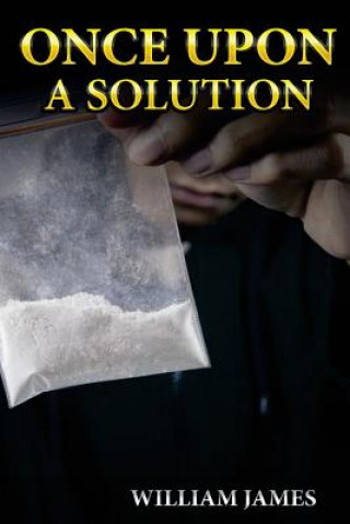 Knjiga Once Upon a Solution MR William James