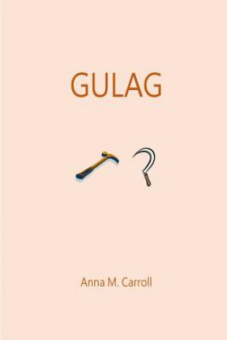 Kniha Gulag Anna M Carroll