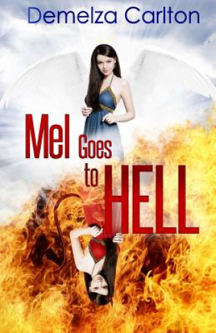Knjiga Mel Goes to Hell Demelza Carlton