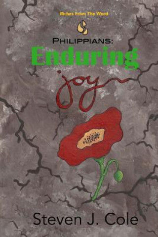 Kniha Philippians: Enduring Joy Steven J Cole