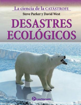 Kniha Desastres ecologicos Steve Parker